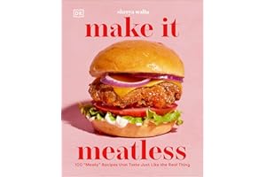 Make It Meatless: 100 "Meaty" Recipes that Taste Just Like the Real Thing