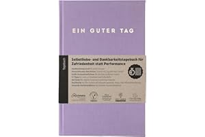 ‎EIN GUTER PLAN Ein guter Tag, Selbstliebe- und Dankbarkeitstagebuch. Nur 5-6 Minuten am Tag. Für Dankbarkeit, Achtsamkeit, Journaling, Tagebuch in A5 (Lavendel)