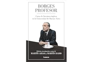 Borges profesor: Curso de literatura inglesa en la Universidad de Buenos Aires (Ensayo)