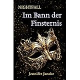Im Bann der Finsternis: A Nightfall Story