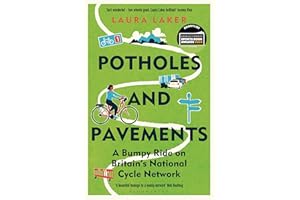 Potholes and Pavements: A Bumpy Ride on Britain’s National Cycle Network