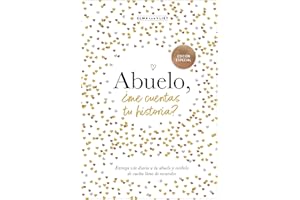 Abuelo, ¿me cuentas tu historia? (edición oficial): Un libro personalizable que se convertirá en un magnífico recuerdo de familia. El regalo perfecto para los abuelos. (Obras diversas)