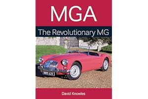 MGA: The Revolutionary MG