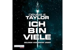 Ich bin viele: Bobiverse 1