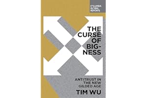 The Curse of Bigness: Antitrust in the New Gilded Age