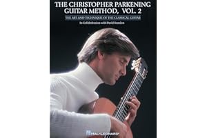 The christopher parkening guitar method - vol. 2 guitare: Guitar Technique