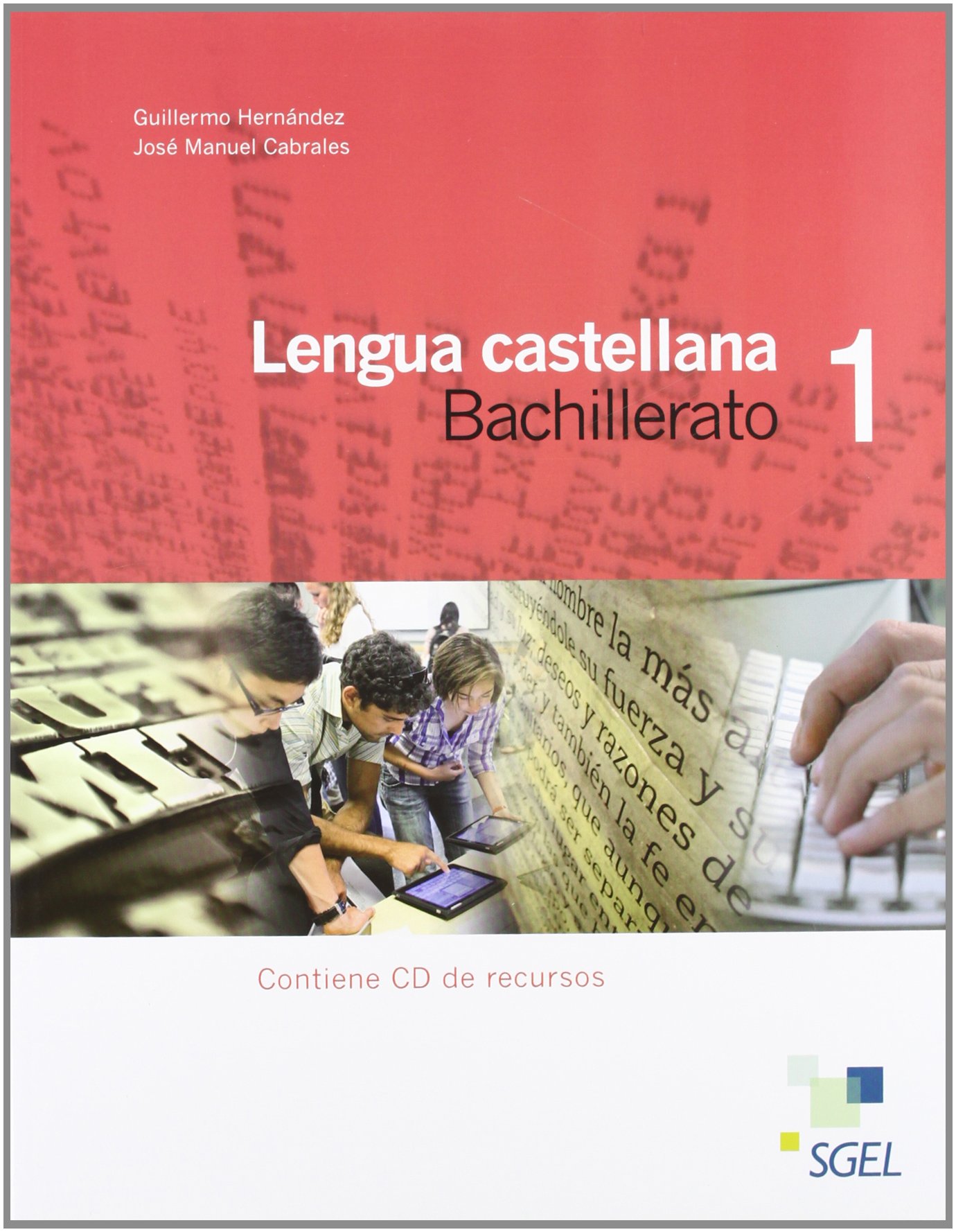 Lengua castellana 1º Bachillerato: Lengua castellana 1 Bachillerato. Libro del alumno