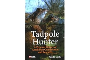 Tadpole Hunter: A Personal History of Amphibian Conservation and Research