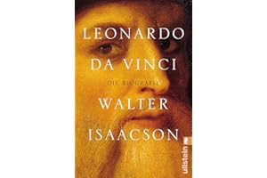 Leonardo da Vinci: Die Biografie | Der New-York-Times-Bestseller über das größte Genie der Menschheitsgeschichte
