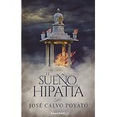 El Sue&ntilde;o De Hipatia: 68 (HARPER BOLSILLO)