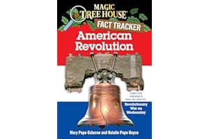 American Revolution: A Nonfiction Companion to Magic Tree House #22: Revolutionary War on Wednesday: 11
