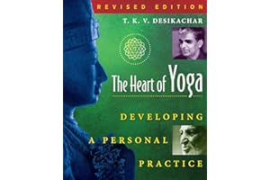 INNER TRADITIONS The Heart of Yoga: Developing a Personal Practice
