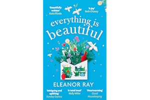 Everything is Beautiful: 'the most uplifting book of the year' Good Housekeeping