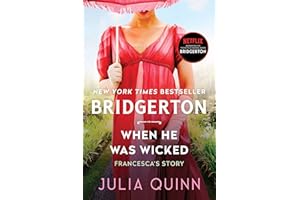 When He Was Wicked: Bridgerton: Francesca's Story (Bridgertons Book 6)