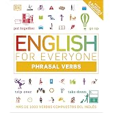 English for Everyone - Phrasal Verbs: M&aacute;s de 1000 verbos compuestos del ingl&eacute;s (Aprender ingl&eacute;s)