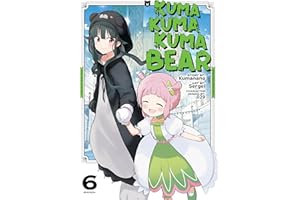 Kuma Kuma Kuma Bear (Manga) Vol. 6