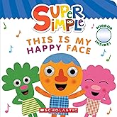 This Is My Happy Face (Super Simple Board Books)