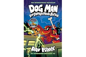 Dog Man 12: Der scharlachrote Retter