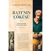 Batı&rsquo;nın &Ccedil;&ouml;k&uuml;ş&uuml; (Ciltli): Akşam &Uuml;lkesinin Yokuş Aşağı Gidişi