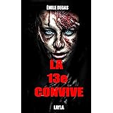 La 13ème convive: Thriller Horreur (13 convives - Une saga de thrillers horreur t. 1)