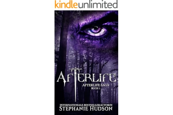 Afterlife: Ein paranormaler Liebesroman: Afterlife Saga Buch 1 (Afterlife Reihe)
