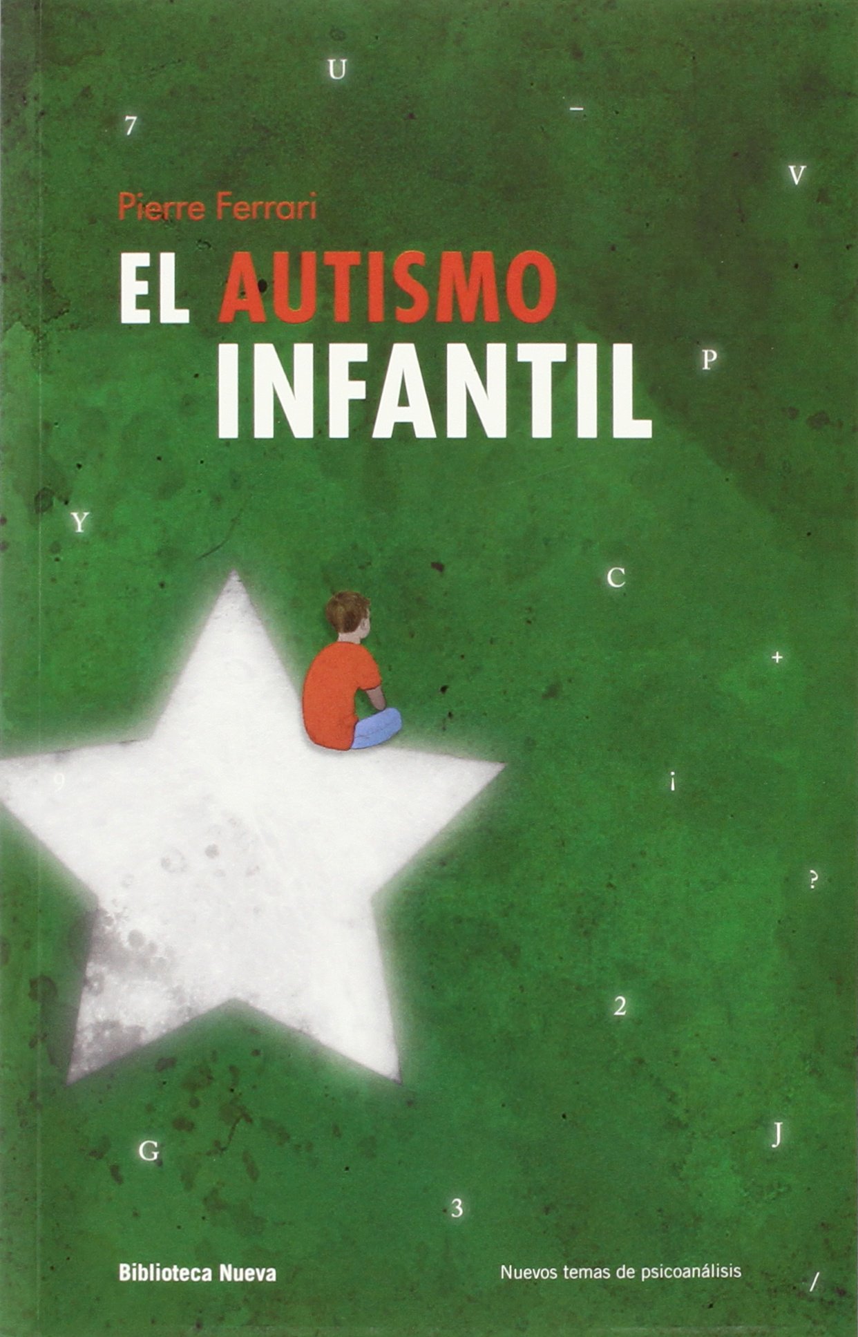 El autismo infantil - 2ª edición