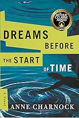 Dreams Before the Start of Time Kindle Edition