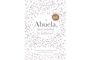 Abuela, ¿me cuentas tu historia? (edición oficial): Un libro personalizable que se convertirá en un magnífico recuerdo de familia. El regalo perfecto para las abuelas. (Obras diversas)