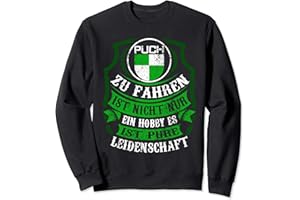 PUCH OLDTIMER KLEIDUNG Puch Oldtimer sind meine pure Passion Sweatshirt