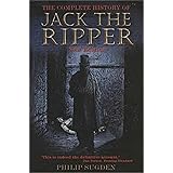 The Complete History of Jack the Ripper