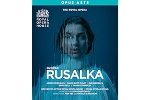 Antonín Dvořák: Rusalka [Asmik Grigorian; Emma Bell; Semyon Bychkov & Orchestra of the Royal Opera House] [Blu-ray]