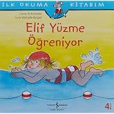 Elif Y&uuml;zme &Ouml;ğreniyor: İlk Okuma Kitabım