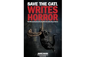 Save the Cat! Writes Horror: The Ultimate Guide to Creating Monster in the House Stories