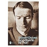 Goodbye to All That (Penguin Modern Classics)