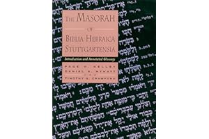 The Masorah of Biblia Hebraica Stuttgartensia: Introduction and Annotated Glossary