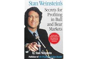 Stan Weinstein's Secrets for Profit in Bull and Bear Markets (PERSONAL FINANCE & INVESTMENT)