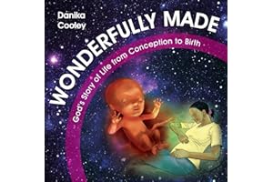 Wonderfully Made: God's story of life from conception to birth