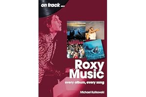 Roxy Music: Every Album, Every Song (On Track)