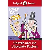 Ladybird Readers Level 3 - Roald Dahl: Charlie and the Chocolate Factory (ELT Graded Reader) - 9780241367865