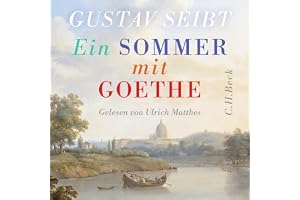 Ein Sommer mit Goethe
