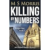 Killing by Numbers: An Oxford Murder Mystery (Bridget Hart Book 2)
