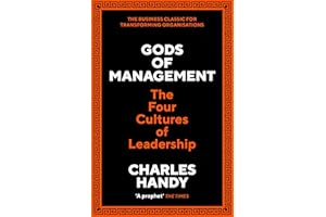 Gods of Management: The Four Cultures of Leadership