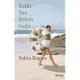 Belki Yaz Erken Gelir