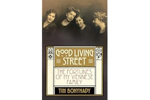 Good Living Street: The Fortunes of My Viennese Family