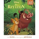 El Rey Le&oacute;n (Ya leo solo): Con textos en letra ligada y may&uacute;scula (Aprendo con Disney)
