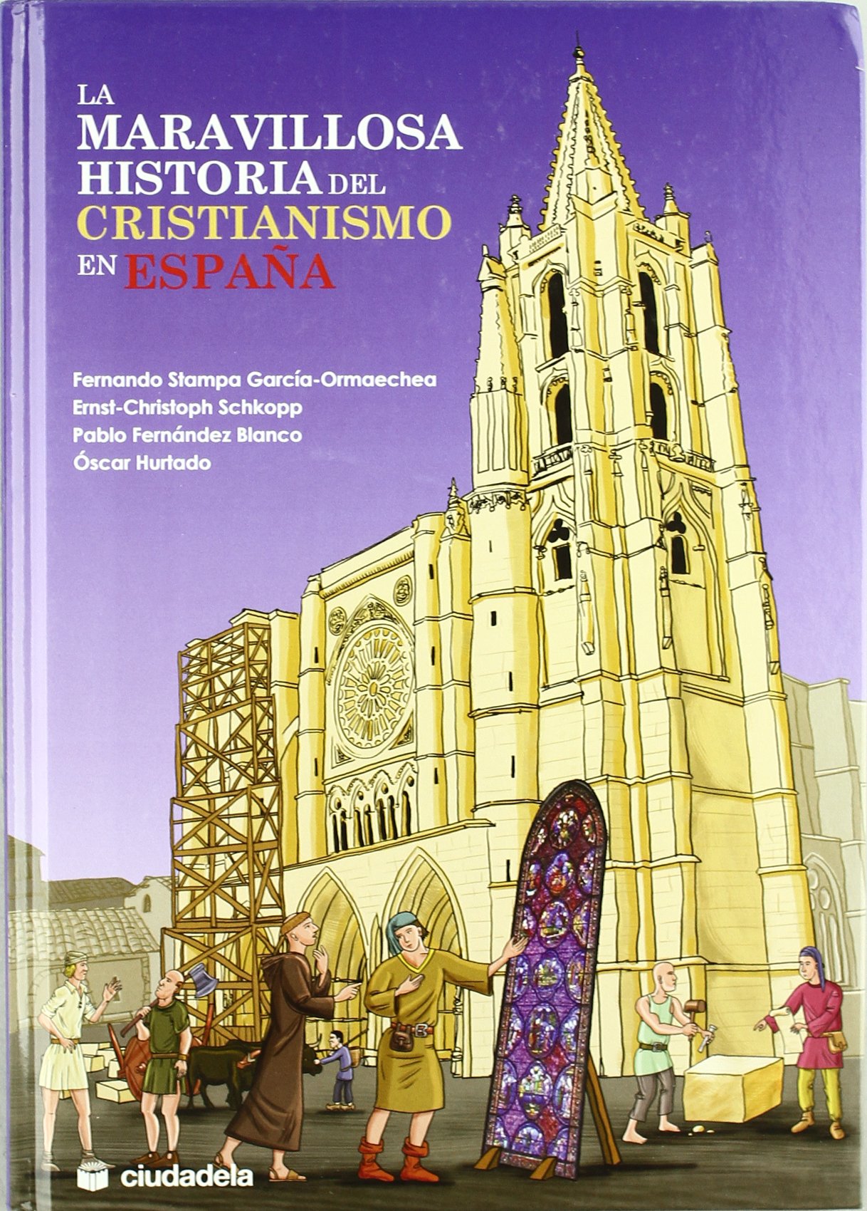 La maravillosa historia del cristianismo en España