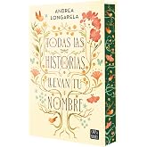 Todas las historias llevan tu nombre: Edici&oacute;n cantos tintados (Ficci&oacute;n)