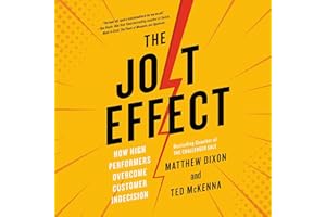 The JOLT Effect: How High Performers Overcome Customer Indecision