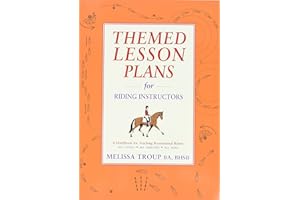 Themed Lesson Plans for Riding Instructors: A Handbook for Teaching Recreational Riders