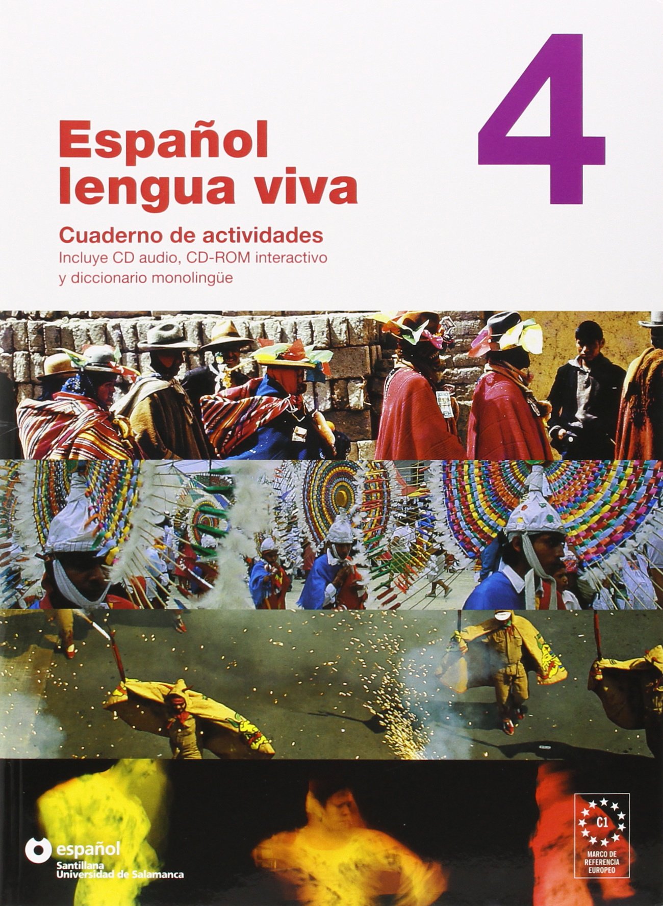 Español lengua viva. Cuaderno de actividades. Per le Scuole superiori. Con CD-ROM: ESPAÑOL LENGUA VIVA 4 CUADERNO ACTIVIDADES+CD-ROM